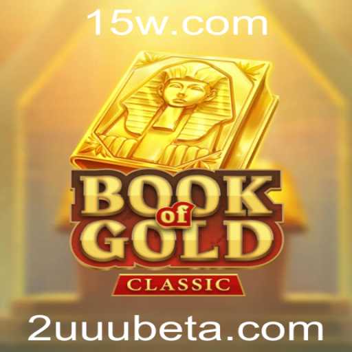 Explorando o Fascinante Mundo de BookOfGoldClassic com a 2UUUbet
