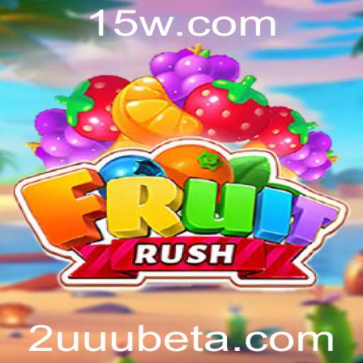 Descubra a Aventura de 'FruitRush' com 2UUUbet: Regras, Descrição e Introdução