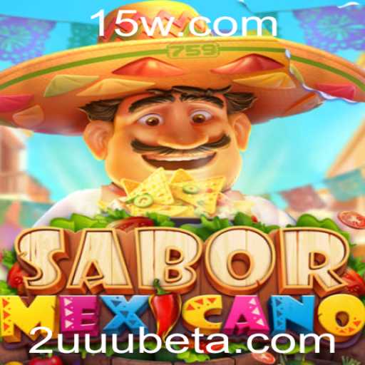 Descubra o Fascinante Universo do Jogo SaborMexicano com 2UUUbet